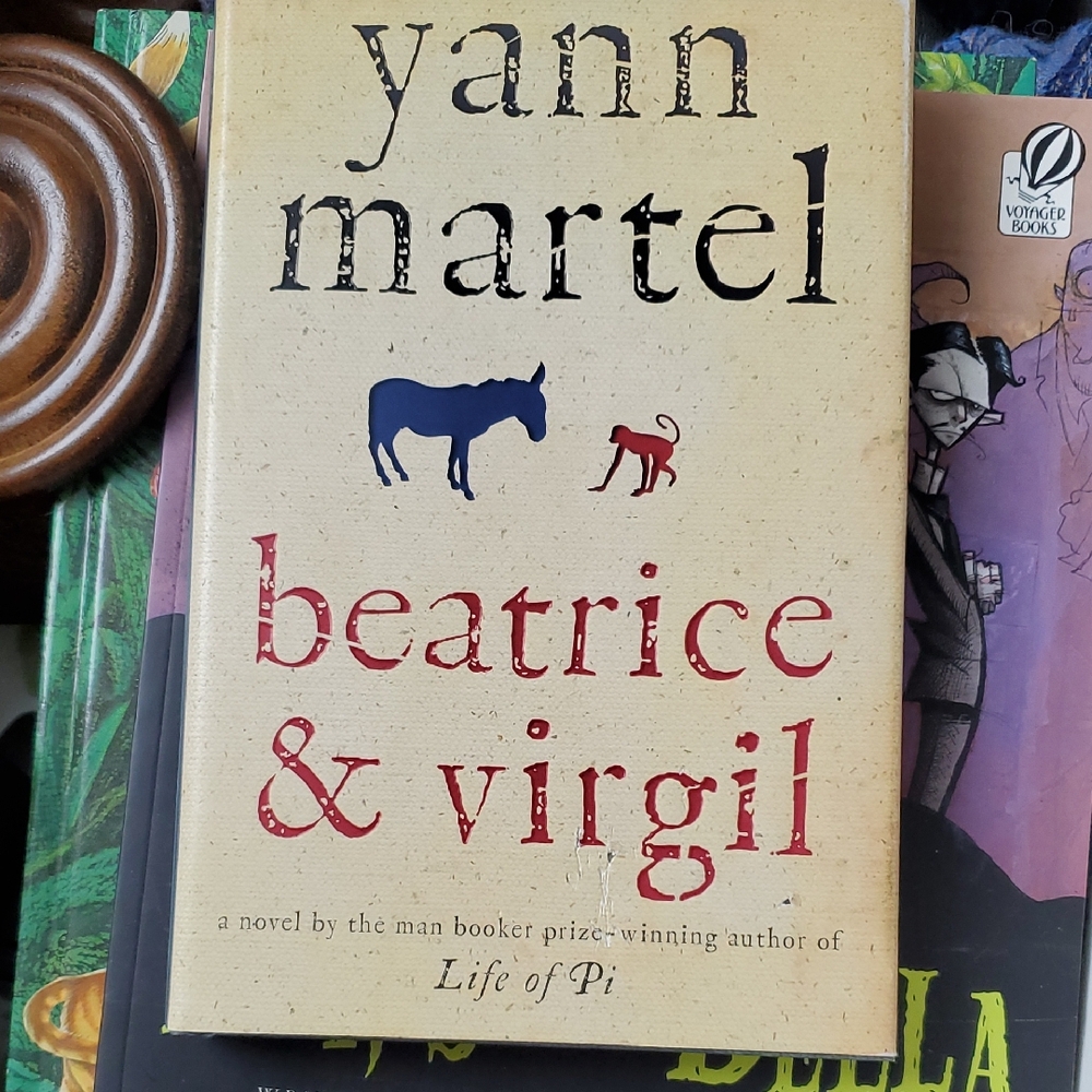 2/20$ Beatrice & Virgil by Yann Martel Hardcover